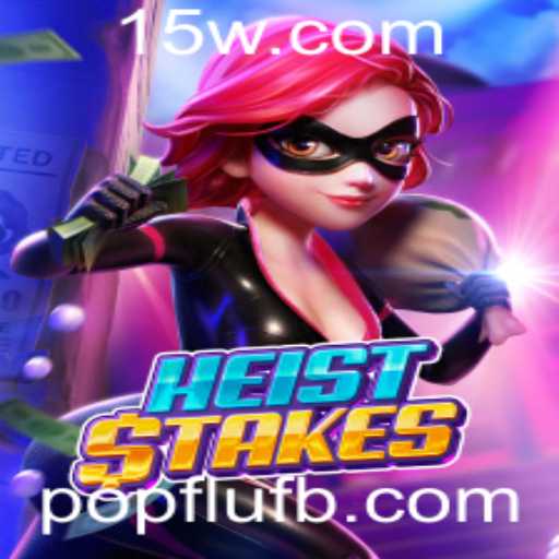 HeistStakes: O Jogo de Estratégia com Elementos de Popflu