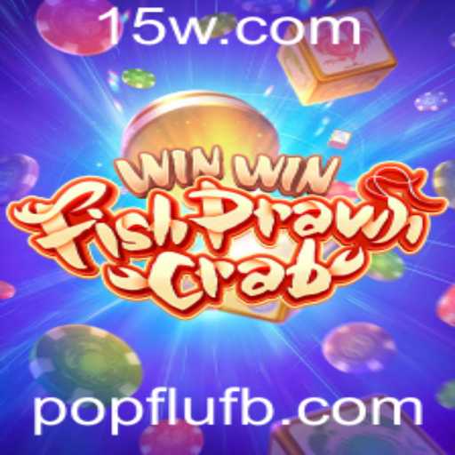 WinWinFishPrawnCrab - Descubra o Excitante Mundo do Jogo Popular Influenciado por popflu